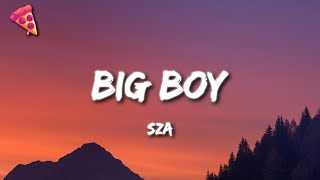 SZA  Big Boy [upl. by Anelra]