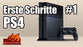 Erste Schritte 1 System amp Menü Playstation 4  PS4 deutsch HD 1080p [upl. by Judenberg408]