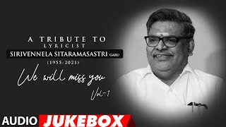 A Tribute To Lyricist Sirivennela Sitarama Sastry Audio Songs Jukebox  Vol 1  Telugu Hit Songs [upl. by Triny]