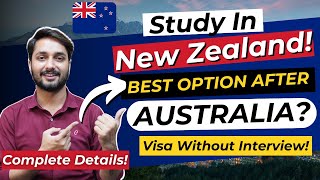 Study In New Zealand  Easiest After Australia  Complete Process And Requirements  Visa Process [upl. by Eninej]