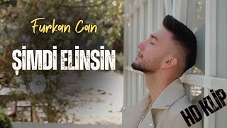 Furkan Can  Şimdi Elinsin HD Klip [upl. by Alym]