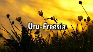 Uru  Freesia lyrics romaji amp terjemahan Indonesia [upl. by Ahsen75]