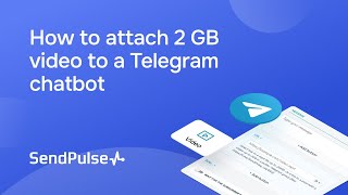 How to add a 2 GB Telegram video to a chatbot message [upl. by Forkey811]