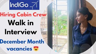 IndiGo Cabin Crew December Month Vacancies✈️ [upl. by Gaughan916]