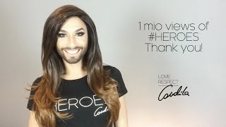 Conchita Wurst Thank you for 1 Million views on HEROES theunstoppables [upl. by Swehttam]