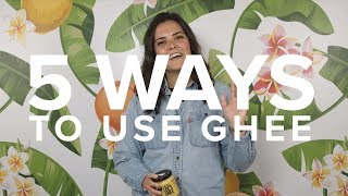 5 Ways to Use Ghee  5things5WAYS [upl. by Kolnick]