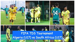 HIGHLIGHTS  Algeria U17 vs South Africa U17  FIFA TDS Tournament [upl. by Eceeryt]