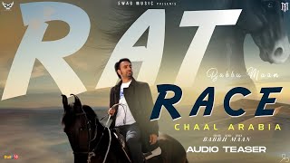 Babbu Maan  Rat Race  Chaal Arabia  Pagal Shayar  Audio Teaser  New Punjabi Song 2020 [upl. by Nilok507]