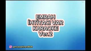 İhtiyacı var  Karaoke Fa [upl. by Karb]