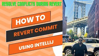 How To Revert Commit Using IntellliJ Git Revert  Resolve Conflicts During Git Revert In IntelliJ [upl. by Auqenahs]