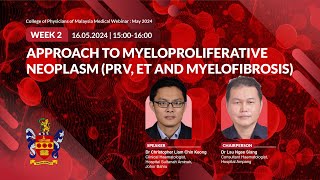 APPROACH TO MYELOPROLIFERATIVE NEOPLASM PRV ET AND MYELOFIBROSIS  Weekly Webinar 24 [upl. by Aronal]