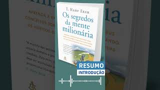 Resumo do Livro Os Segredos da mente milionária  INTRODUÇÃO [upl. by Kaile]