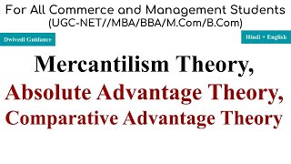 Absolute Advantage theory Comparative Advantage theory mercantilism theory international trade [upl. by Woolcott]