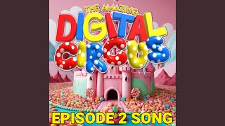 Candy Carrier Chaos The Amazing Digital Circus Episode 2 Song [upl. by Aloibaf]