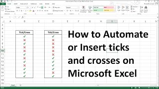 How to Automate or Insert a Tick or a Cross Mark on Microsoft Excel [upl. by Uzzia]