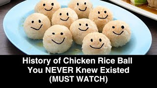 The History of Chicken Rice Ball in Malacca [upl. by Alyag]