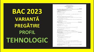 BACALAUREAT MATEMATICA 2023 VARIANTA REZOLVATA SUBIECT SIMULARE MODEL BAC MATE PROFIL TEHNOLOGIC [upl. by Orazio]