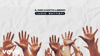 Lucio Battisti  Il mio canto libero Lyric Video [upl. by Deeann960]