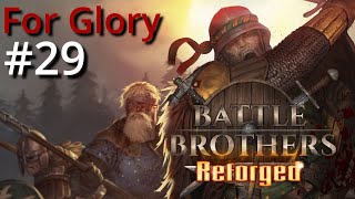 Easy Going  Battle Brothers Reforged New Overhaul Mod  Part 29 [upl. by Yrennalf]