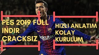 PES 2019 CRACKSİZ FULL KURULUM [upl. by Neiluj]