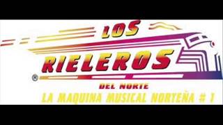 Los rieleros del norte las dos queria para mi [upl. by Hovey]