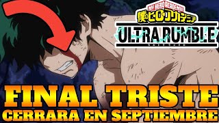 MY HERO ULTRA RUMBLE VA A CERRAR EL 28 DE SEPTIEMBRE 2024 SI NO ARREGLA ESTAS COSAS PRONTO [upl. by Amelie]