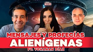 CONTACTADOS ALIENÍGENAS y PROFECÍAS ft Yohanan Díaz  De Todo Un Mucho Martha Higareda Yordi Rosado [upl. by Ecnahc]