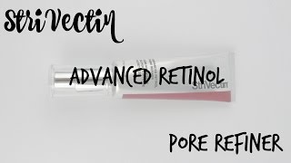 StriVectin Advanced Retinol Pore Refiner [upl. by Admana]