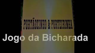 Portãozinho amp Porteirinha jogo da bicharada [upl. by Aligna672]