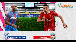 DIRETO  Crystal Palace vs Liverpool [upl. by Ultun360]