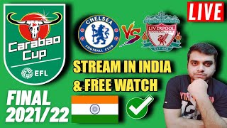 Carabao Cup final live stream India  Chelsea vs Liverpool Carabao cup final live streaming [upl. by Brade]