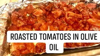 🍅 HOW TO PRESERVE And ROAST LEFT OVER TOMATOES IN OLIVE OIL [upl. by Tap]