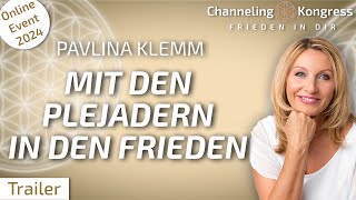 Mit den Plejadern in den Frieden  Gechannelte Meditation – Pavlina Klemm  Trailer [upl. by Enairb959]