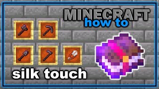 How to Get and Use Silk Touch Enchantment in Minecraft  Easy Minecraft Tutorial [upl. by Enom]