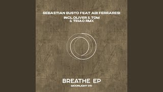 Breathe Oliver amp Tom Remix [upl. by Waring]