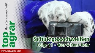 Schutzgasschweißen Folge 11 40er Vierkantrohr  Schweißen mit Christoph Staffel 2 [upl. by Ardnuasak]