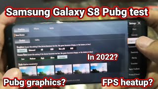 Samsung S8 Pubg test in 2022  Pubg graphics heatup FPS processor in 2022 [upl. by Nannerb]