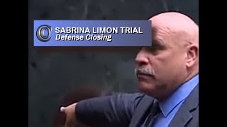 SABRINA LIMON TRIAL  ⏹ Defense Closing 2017 [upl. by Croft]