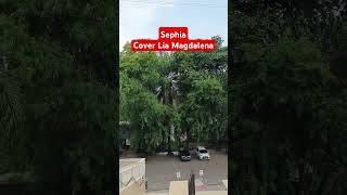 Sephia  Cover Lia Magdalena coverlagu musik liriklagu lagu sephia sheilaon7 shorts short [upl. by Hughes]