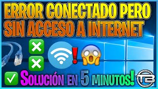 ERROR CONECTADO pero sin ACCESO a INTERNET 2021 🌎 PC o Laptop sin conexión a Internet WIFI o Cable [upl. by Luise]