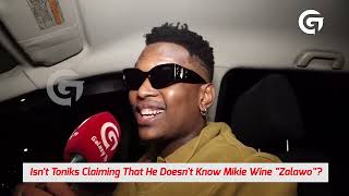 Toniks claims that he doesnt know Mikie Wine  Rewind [upl. by Yrome]