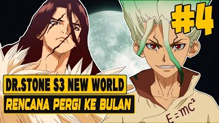 KEMBALINYA TSUKASA DAN RENCANA PERGI KE BULAN  Seluruh Cerita DrStone S3 New World Part 4 [upl. by Phelan486]