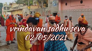 vrindavan sadhu seva 02052021💐💐 [upl. by Barabbas306]