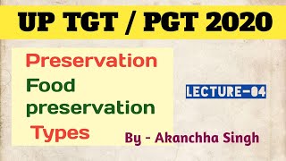 Food preservation  types  methods  भोजन संरक्षण  homescience tgt pgt tgtpgt [upl. by Rhianna]