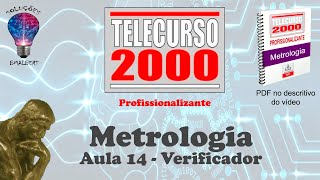 Telecurso 2000  Metrologia  14 Verificadores [upl. by Bashuk]