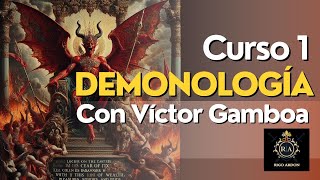 CLASE 1 Demonología HABLEMOS SOBRE DEMONIOS Y POSESIONES CON EL HERMANO VICTOR GAMBOA [upl. by Yrem458]