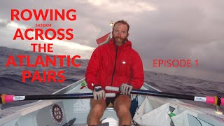 EPISODE 1  OCEAN ROW  TRANSATLANTIC ROWING RACE  OCEAN ROWING  Peter Van Kets  Bill Godfrey [upl. by Ymmit]