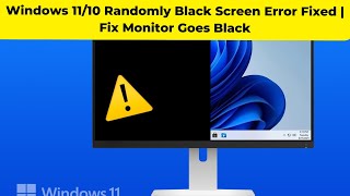 Windows 1110 Randomly Black Screen Error Fixed  Fix Monitor Goes Black [upl. by Damas]