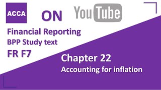 ACCA Financial Reporting FR F7 BPP Study text Chapter 22 Accounting for inflation [upl. by Vacuva]