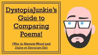 DystopiaJunkies Guide to Comparing Poems  War in Mametz Wood and Dulce et Decorum Est [upl. by Lanam]